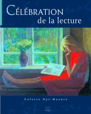 Célébration de la lecture, de Colette Nys-Mazure