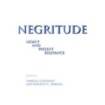 Isabelle Constant et Kahiudi C. Mabana, Negritude: Legacy and Present Relevance