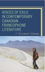 Elisabeth Dahab, Voices of Exile in Contemporary Canadian Francophone Literature