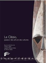 Thierry Léger, Isabelle Roussel-Gillet et Marina Salles (coords.) Le Clézio, passeur des arts et des cultures